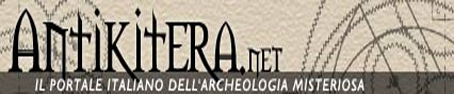 Antikitera.net - Il Portale Italiano dell'Archeologia Misteriosa