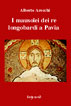 copertina del libro I mausolei dei re longobardi a Pavia